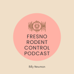 Fresno Rodent Control Podcast
